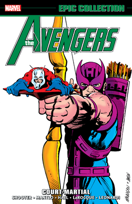 Avengers Epic Collection: Court-Martial - Jim Shooter