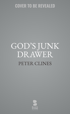 God's Junk Drawer - Peter Clines