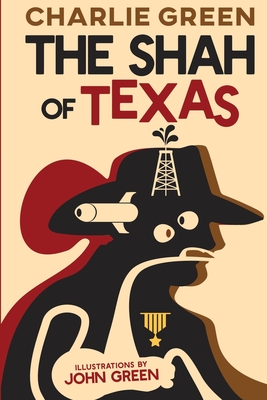 The Shah of Texas - Charlie Green
