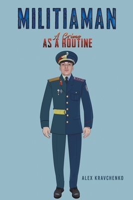 Militiaman - Alex Kravchenko
