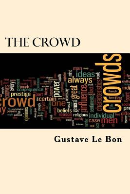 The Crowd - Gustave Le Bon