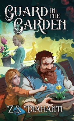 Guard in the Garden: A Cozy Fantasy - Z. S. Diamanti