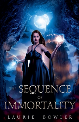 The Sequence of Immortality - Laurie Bowler