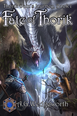 Fate of Thorik - A. G. Wedgeworth
