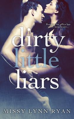 Dirty Little Liars - Missy Lynn Ryan