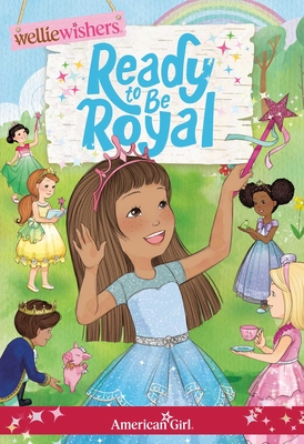 Ready to Be Royal - Valerie Tripp