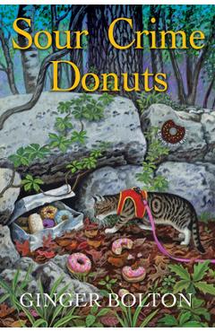 Coperta cărții 'Sour Crime Donuts - Ginger Bolton'