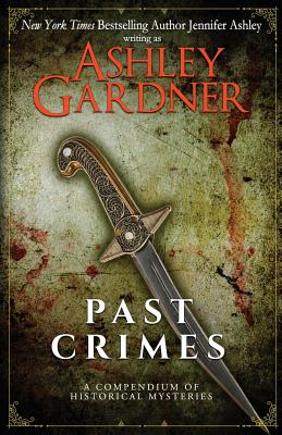 Past Crimes: A Compendium of Historical Mysteries - Jennifer Ashley