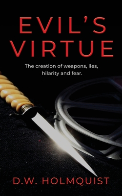 Evil's Virtue - D. W. Holmquist