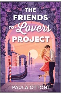 Poza produsului The Friends-To-Lovers Project: A Spicy Opposites Attract ROM Com Set in Venice - Paula Ottoni