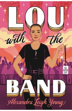 Poza produsului Lou with the Band - Alexandra Leigh Young