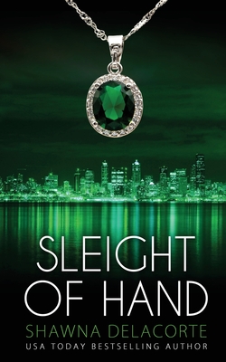 Sleight of Hand - Shawna Delacorte