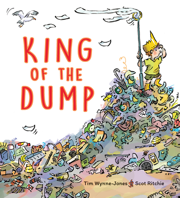 King of the Dump - Tim Wynne-jones