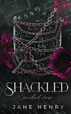 Shackled: A Dark Enemies to Lovers Romance - Jane Henry
