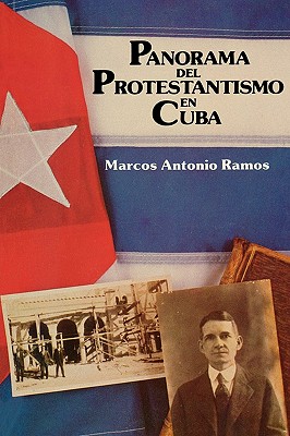 Panorama del Protestantismo - Marcos Antonio Ramos