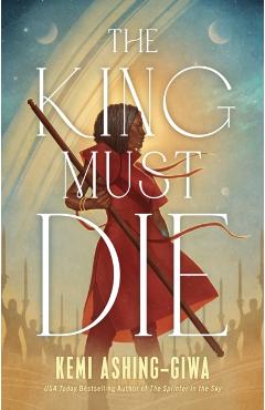 The King Must Die - Kemi Ashing-giwa