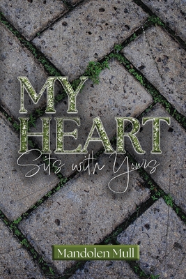 My Heart Sits with Yours - 