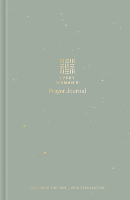 Every Woman's Prayer Journal: Featuring the New Living Translation - 