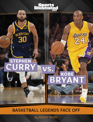 Stephen Curry vs. Kobe Bryant: Basketball Legends Face Off - Elliott Smith