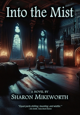 Into the Mist - Sharon Mikeworth