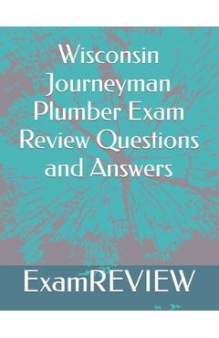 Poza produsului Wisconsin Journeyman Plumber Exam Review Questions and Answers - Mike Yu