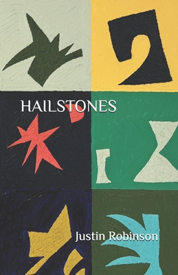 Hailstones - Justin Robinson