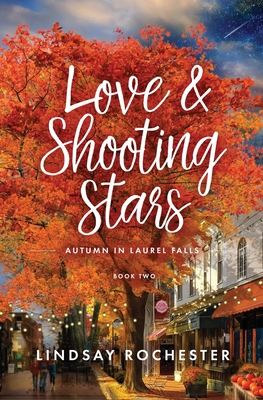 Love & Shooting Stars - Lindsay Rochester