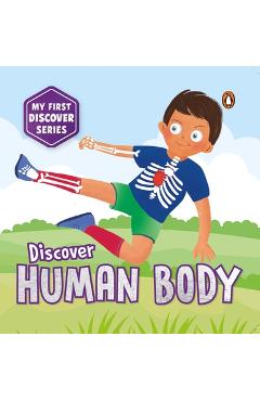 Poza produsului My First Discover Series: Human Body: Fun and Interactive Illustrated Board Book on Body Parts for Kids, Toddlers Book for 3+ [Penguin Early Learning - Penguin Books
