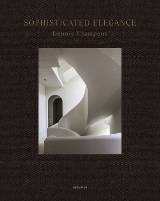 Sophisticated Elegance: Dennis t'Jampens - Wim Pawels