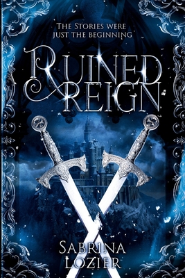 Ruined Reign - Sabrina Lozier