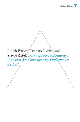 Contingency, Hegemony, Universality: Contemporary Dialogues on the Left - Judith Butler