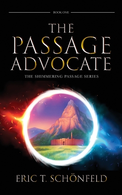 The Passage Advocate - Eric T. Schönfeld