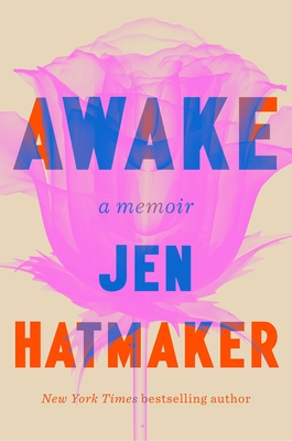 Awake: A Memoir - Jen Hatmaker