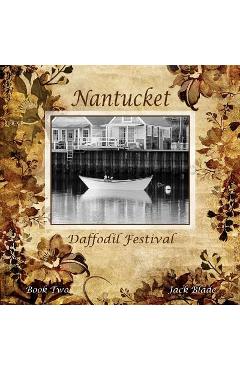 Poza produsului Nantucket Daffodil Festival - Jack Blade