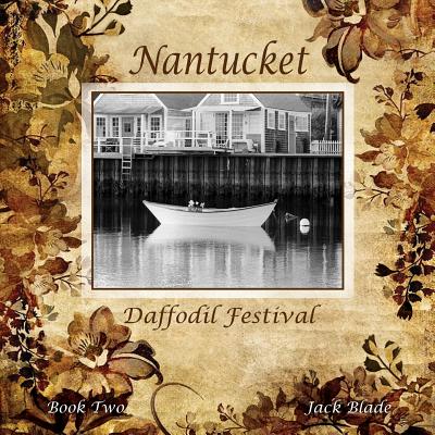 Nantucket Daffodil Festival - Jack Blade