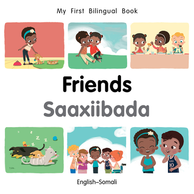 My First Bilingual Book-Friends (English-Somali) - Patricia Billings