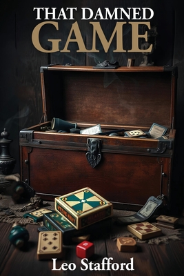That Damned Game - Leo Stafford