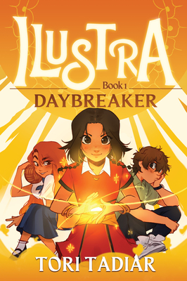 Daybreaker: Ilustra, Book One - Tori Tadiar