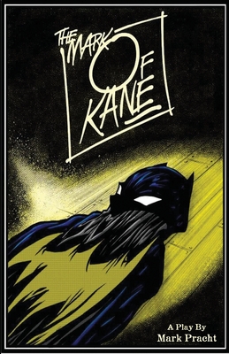 The Mark Of Kane - Mark Pracht