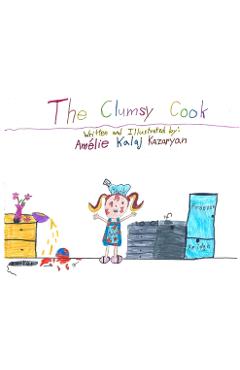 Coperta cărții 'The Clumsy Cook - Amelie Kazaryan'