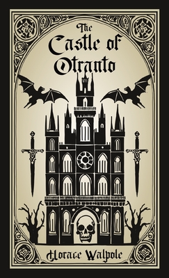 The Castle of Otranto - Horace Walpole