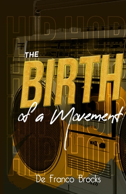 The Birth of a Movement - De Franco Brocks