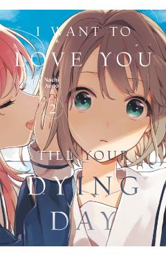 I Want to Love You Till Your Dying Day 2 - Nachi Aono