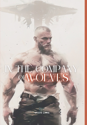 In The Company Of Wolves - Steve Lang