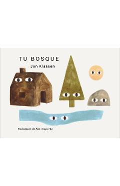 Poza produsului Tu Bosque - Jon Klassen