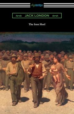 Coperta cărții 'The Iron Heel - Jack London'
