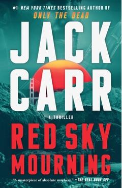 Poza produsului Red Sky Mourning: A Thriller - Jack Carr