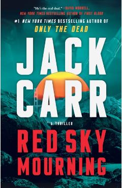 Red Sky Mourning: A Thriller - Jack Carr