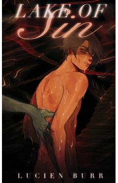 Coperta cărții 'Lake of Sin: Prince of Lust #4 - Lucien Burr'