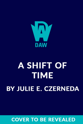 A Shift of Time - Julie E. Czerneda